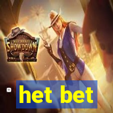 het bet